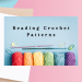 Reading Crochet Patterns